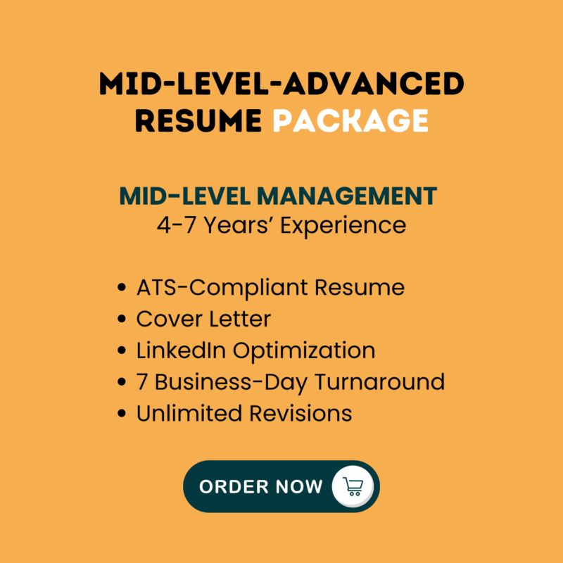 Mid-Level: Advanced Resume Package – 4-7 Years of Experience